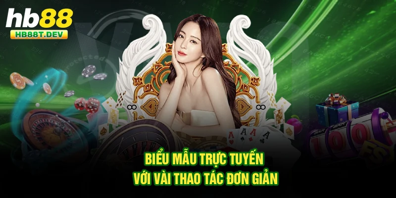 Biểu mẫu trực tuyến với vài thao tác đơn giản