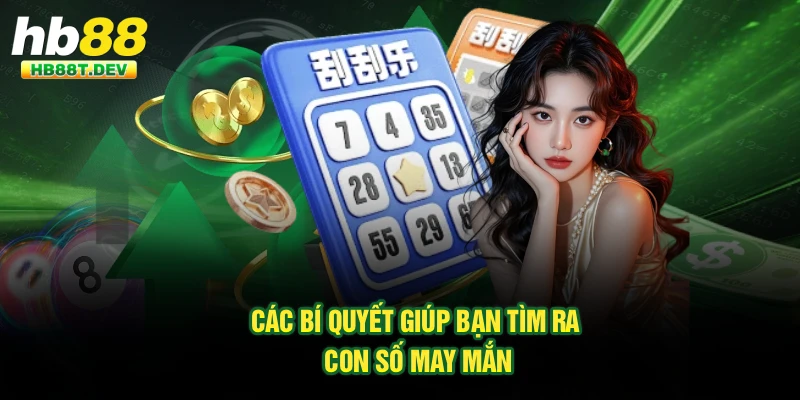 Các bí quyết giúp bạn tìm ra con số may mắn