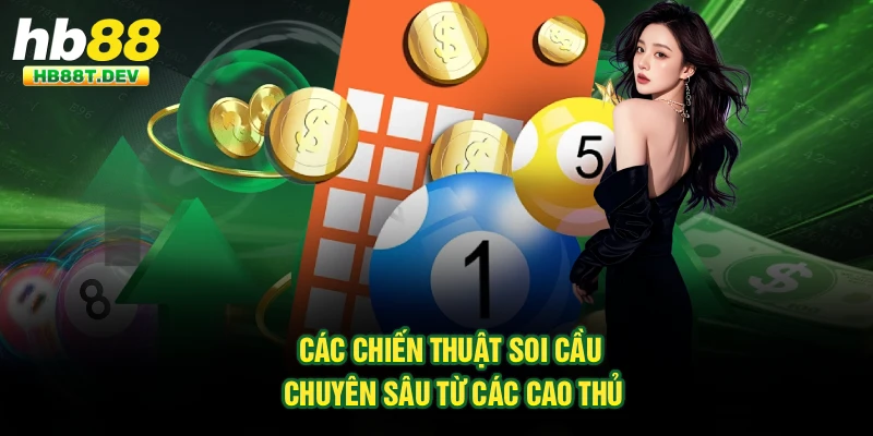 Các chiến thuật soi cầu chuyên sâu từ các cao thủ