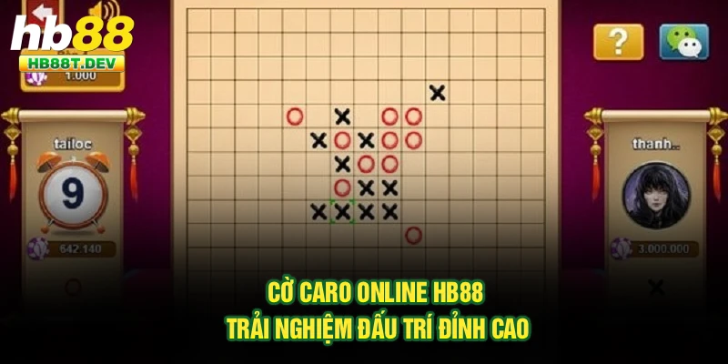 Cờ Caro Online Hb88 - Trải Nghiệm Đấu Trí Đỉnh Cao