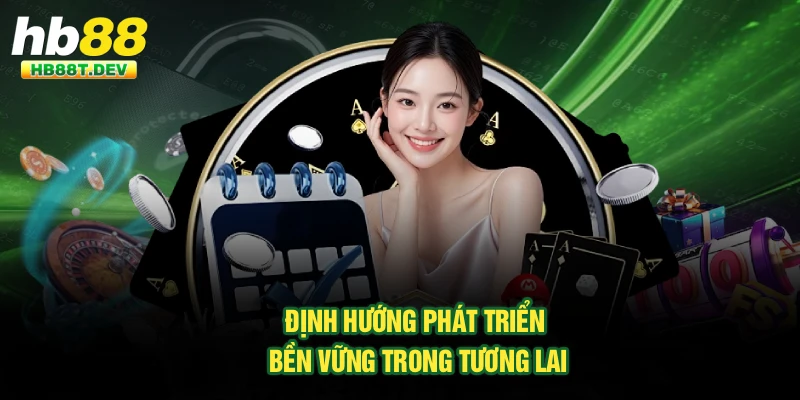 Định hướng phát triển bền vững trong tương lai