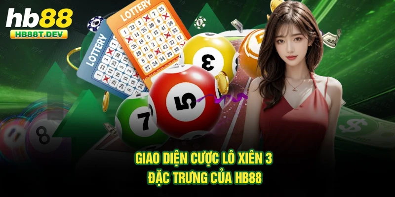 Giao diện cược lô xiên 3 đặc trưng của Hb88