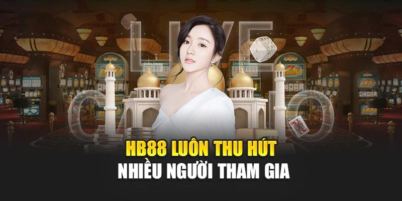 HB88 luôn thu hút nhiều người tham gia