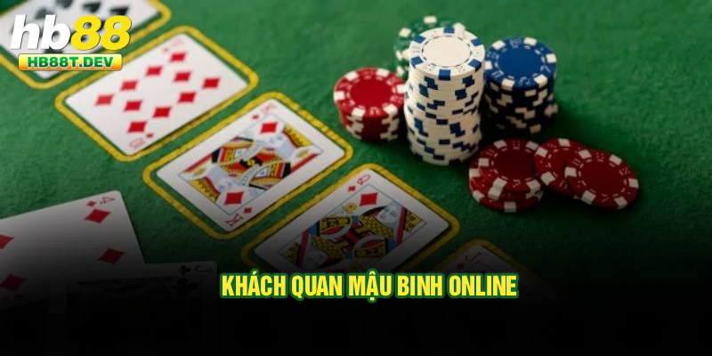 Khách quan mậu binh online