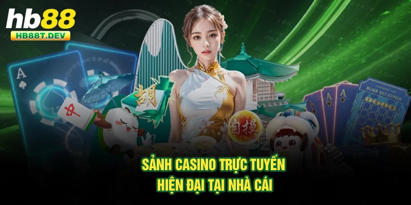 Sảnh casino trực tuyến hiện đại tại nhà cái