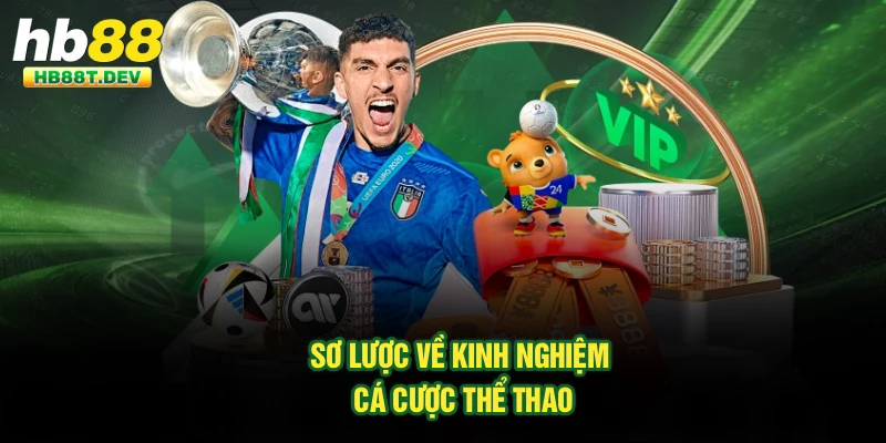 Sơ lược về kinh nghiệm cá cược thể thao