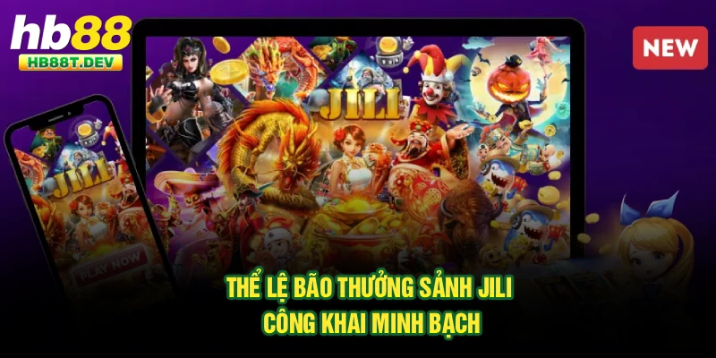 Thể lệ bão thưởng sảnh Jili công khai minh bạch