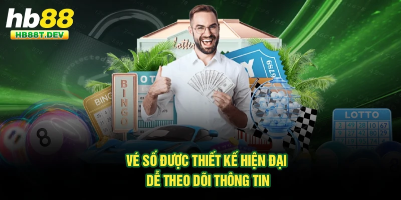 Vé số được thiết kế hiện đại dễ theo dõi thông tin